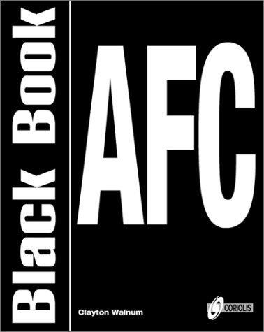 Afc Black Book: The Programmer's Guide Mastering the Application Foundation Classes