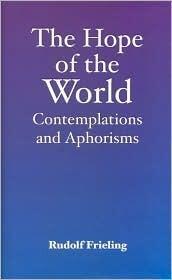 The Hope of the World: Contemplations and Aphorisms