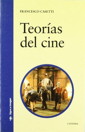 Teorías del cine (Signo E Imagen/ Sign and Image)