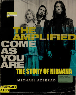 The Amplified Come As You Are: The Story of Nirvana