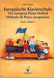 Europäische Klavierschule - Volume 1: German/English/French