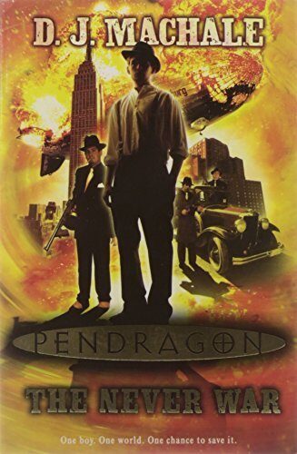 The Never War (Pendragon) by D. J. MacHale