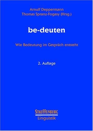 Be-deuten: wie Bedeutung im Gespräch entsteht