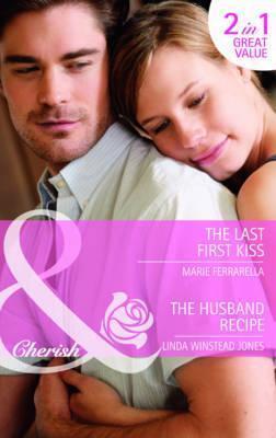 The Last First Kiss / The Husband Recipe