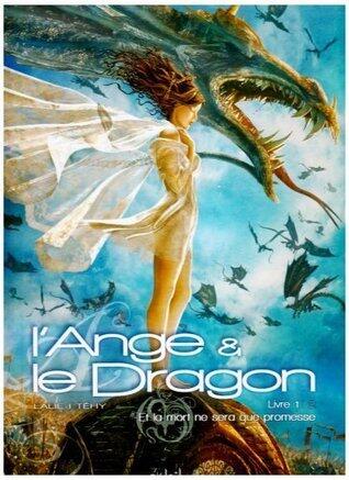 L'ange Et Le Dragon, Tome 1