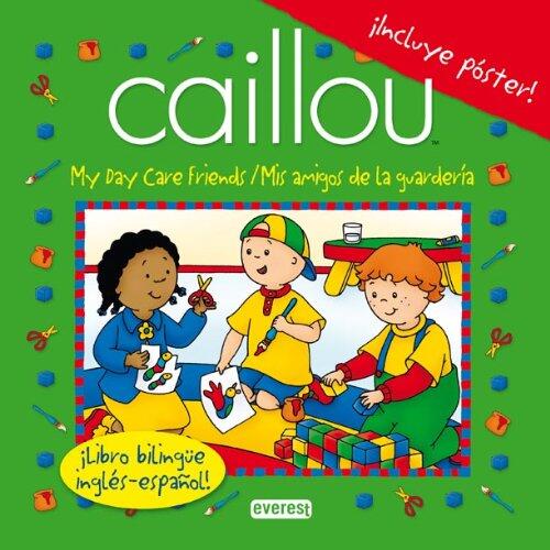 My day care friends / Mis amigos de la guardería: ¡Libro bilingüe inglés-español! (Playtime / hora de jugar)