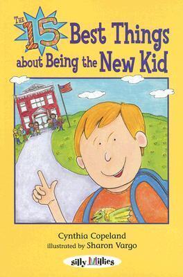 The 15 Best Things About Being the New Kid