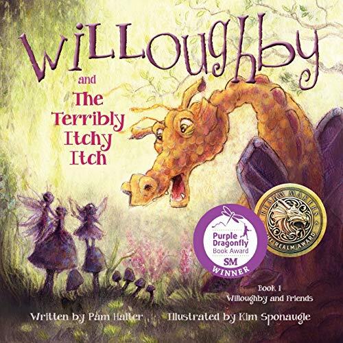 Willoughby and Friends (Book I): Willoughby and the Terribly Itchy Itch