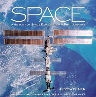 Space: A History of Space Exploration in Photographs