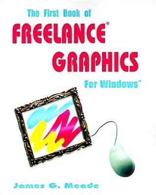 The First Book of Freelance® Graphics for Windows¿