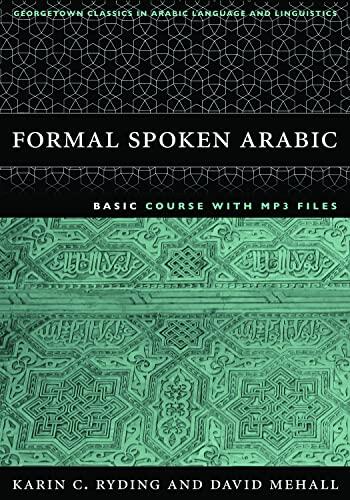 Formal Spoken Arabic Basic Course (With MP3 Files)
