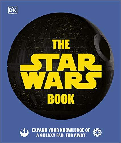 The Star Wars Book: Expand Your Knowledge of a Galaxy Far, Far Away