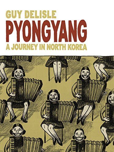 Pyongyang: A Journey in North Korea
