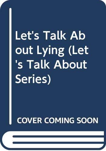 Let's Talk About Lying