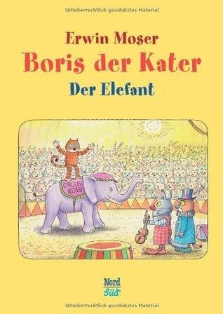 Boris der Kater. Der Elefant