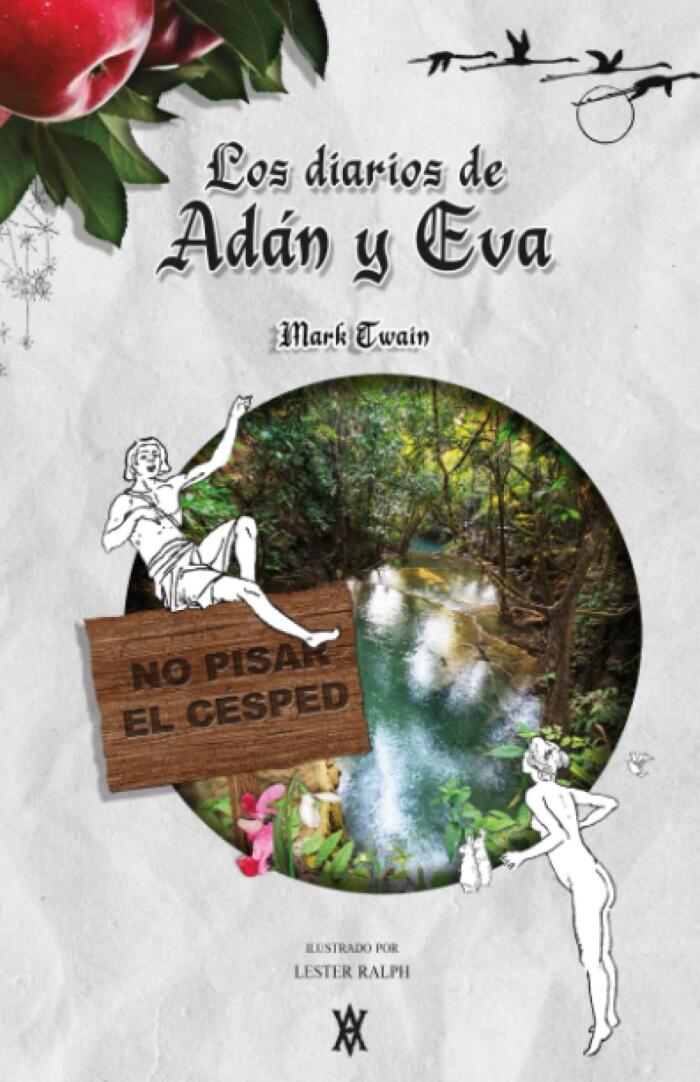 Los diarios de Adán y Eva: Ilustraciones de Lester Ralph