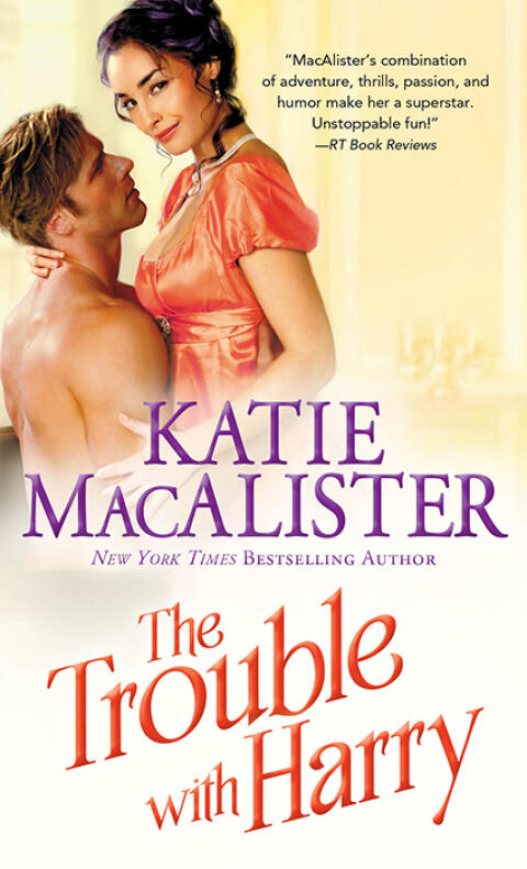 The Trouble with Harry: A Sexy Romp Through the Regency