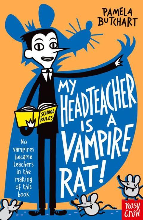 My Headteacher is a Vampire Rat