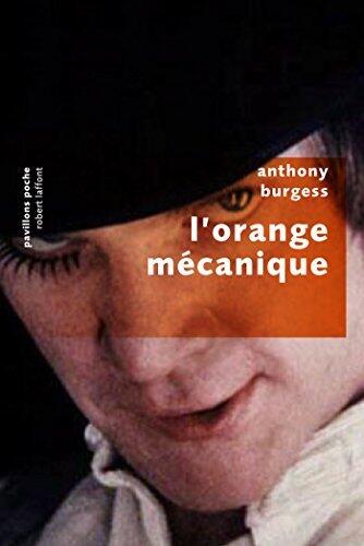 L'Orange mécanique: Édition anniversaire (Pavillons poche)