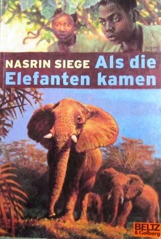 Als die Elefanten kamen