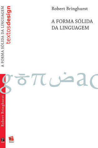 A Forma Sólida da Linguagem: Um Ensaio Sobre Escrita e Significado