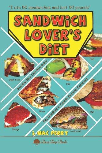 Sandwich Lover's Diet by I. Mac Perry