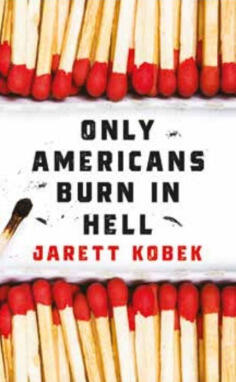 Only Americans Burn in Hell