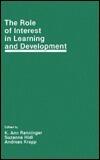 The Role of Interest in Learning and Development