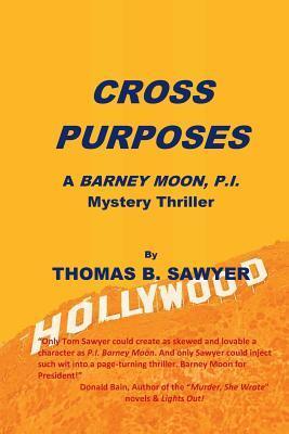 Cross Purposes: A Barney Moon, P.I. Mystery Thriller