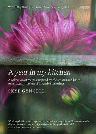A Year in My Kitchen: A Collection of Recipes Inspired by the Seasons and Based on a Culinary Toolbox of Inventive Flavorings