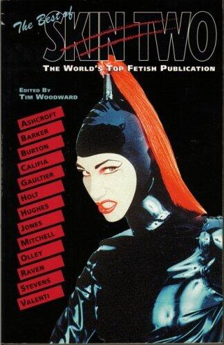 The Best of Skin Two: The World's Top Fetish Publication