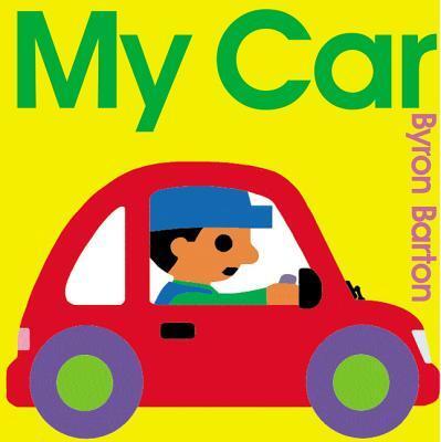 My Car: A Wonderful Story About Vehicles, Colors, Shapes, and Community for Preschoolers