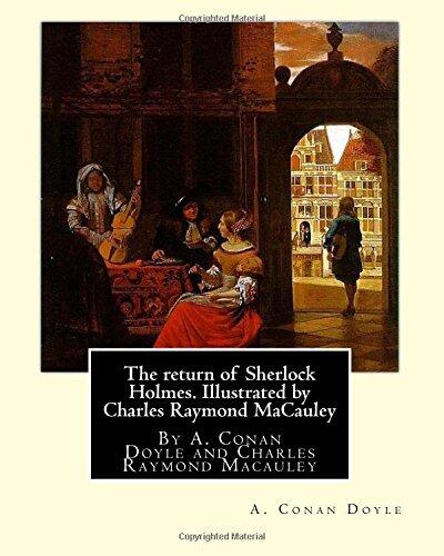 The Return of Sherlock Holmes: Illustrated by Charles Raymond Macauley