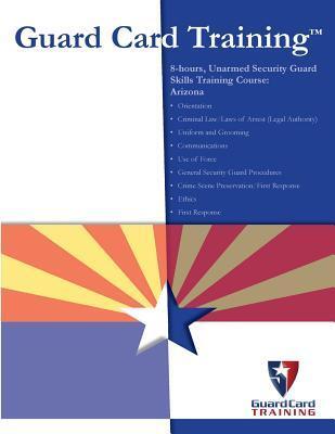 8-Hours, Unarmed Security Guard Skills Training Course: Arizona