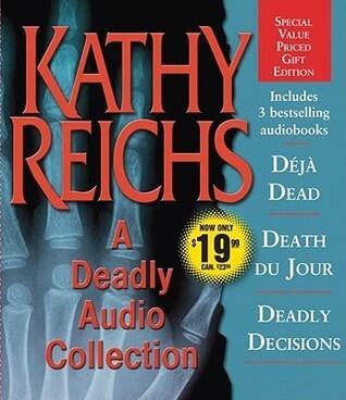 A Deadly Collection: Deja Dead; Death Du Jour; Deadly Decisions