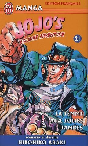 Jojo's Bizarre Adventure, Tome 21: La Femme aux jolies jambes