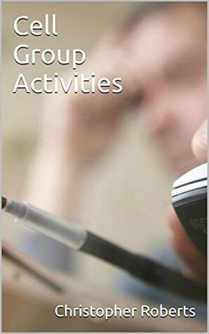 Cell Group Activities