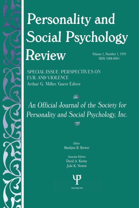 Perspectives on Evil and Violence: A Special Issue of Personality and Social Psychology Review