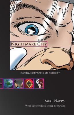 Nightmare City: Starring Johnny Grav & The Visioneer