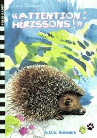 Attention: Herissons!