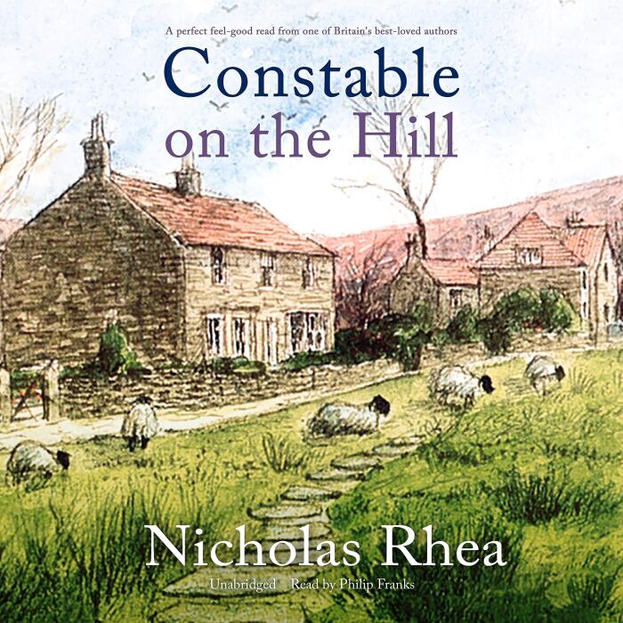 Constable on the Hill: The Constable Nick Mysteries, Book 1