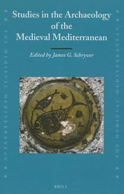 Studies in the Archaeology of the Medieval Mediterranean