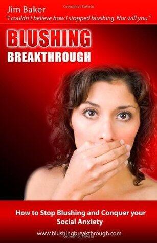 Blushing Breakthrough: How to Stop Blushing and Conquer Social Anxiety