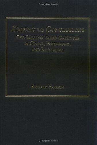 Jumping to Conclusions: The Falling-Third Cadences in Chant, Polyphony, and Recitative