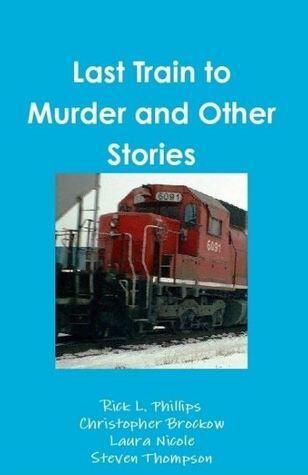 Last Train to Murder and Other Stories
