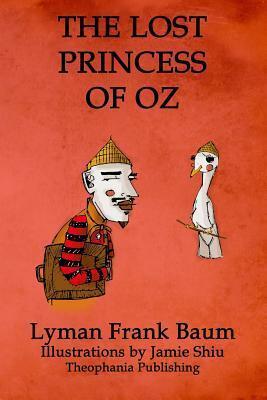 The Lost Princess of Oz: Volume 11 of L.F.Baum's Original Oz Series
