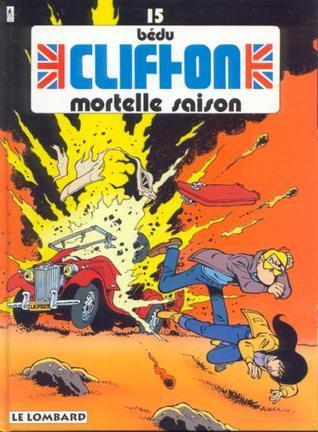 Clifton 15 : Mortelle saison