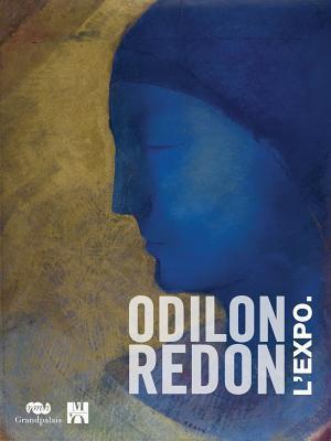 Odilon Redon L'expo:  Prince Du Rêve 1840-1916