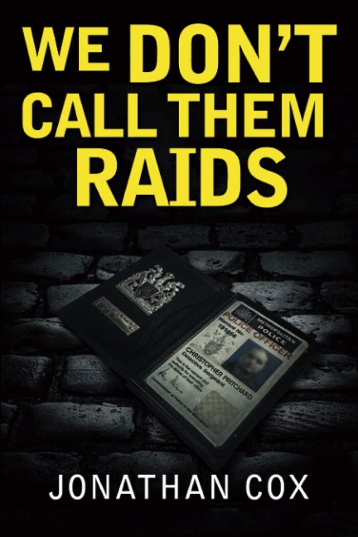 We Don't Call Them Raids (Book 5)