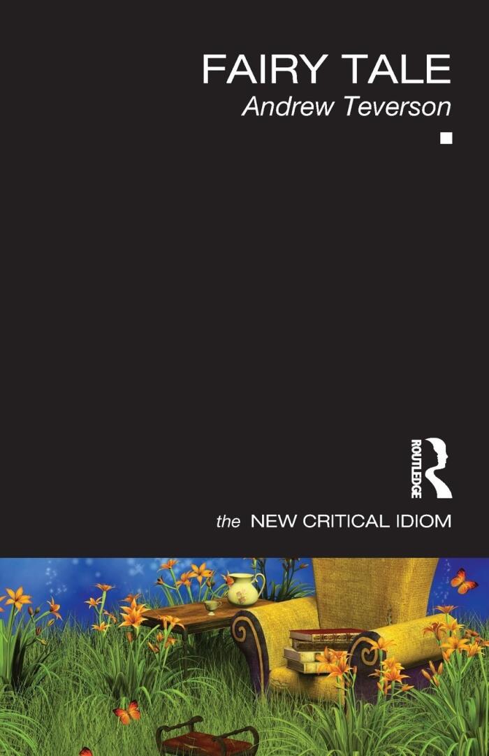 Fairy Tale (The New Critical Idiom)